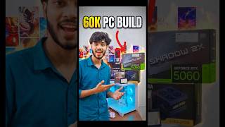 Dream PC Build With RTX 5060🔥|| ₹60,000/- Pc Build #shorts