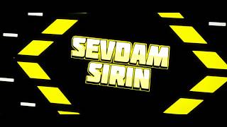 Sevdamsirin Klanina Hazirlanmiş Özel İntro