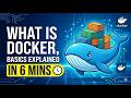 What is Docker  | Docker Basics in 6 Minutes: From Zero to Container Hero! 🐋🚀