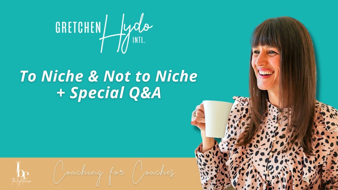 Niches + Special Q&A Coaching Business Tips YouTube