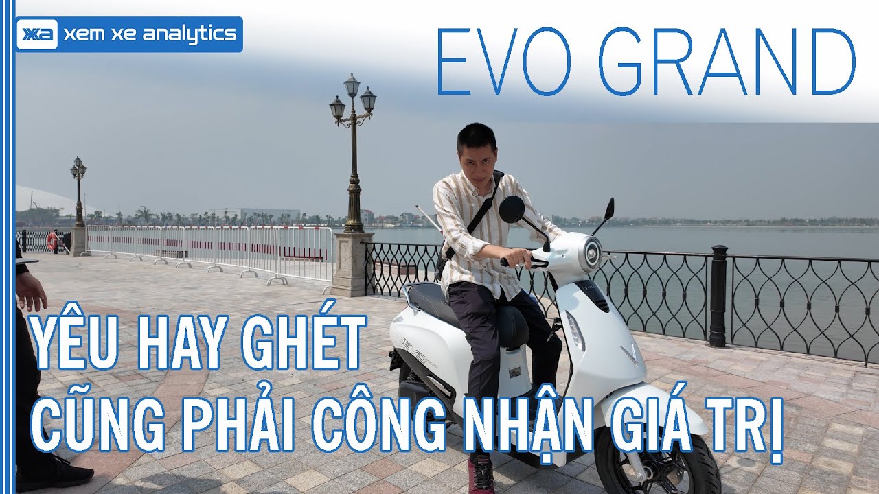 Vinfast EVO GRAND: 18-21tr dù yêu hay ghét vẫn phải công nhận giá trị của nó.