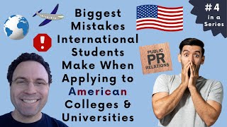 Biggest Mistakes International Students Make When Applying to American Colleges & Universities (#4)