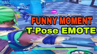 Funny Moment T-Pose Emote Kill Fortnite Battle Royale
