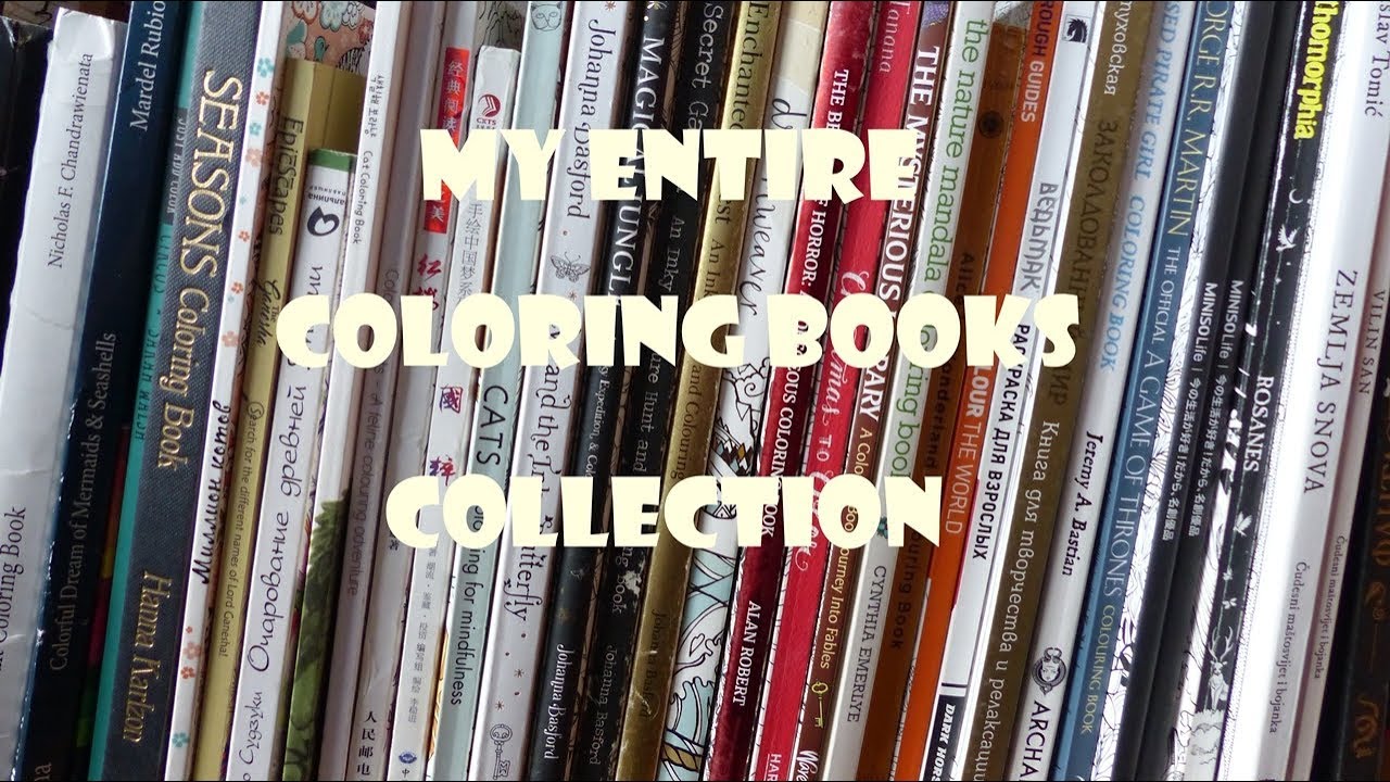 MY ENTIRE ADULT COLORING BOOKS COLLECTION as of April 2019, part 1