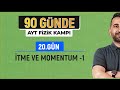 90 Günde AYT Fizik Kampı | 20.Gün | İtme ve Momentum -1 | 2024 | #vipfizik