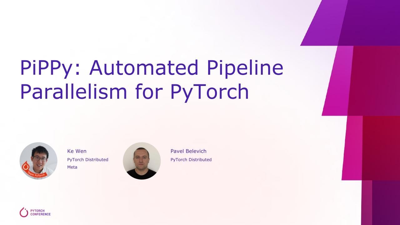Pippy automated pipeline parallelism for pytorch youtube