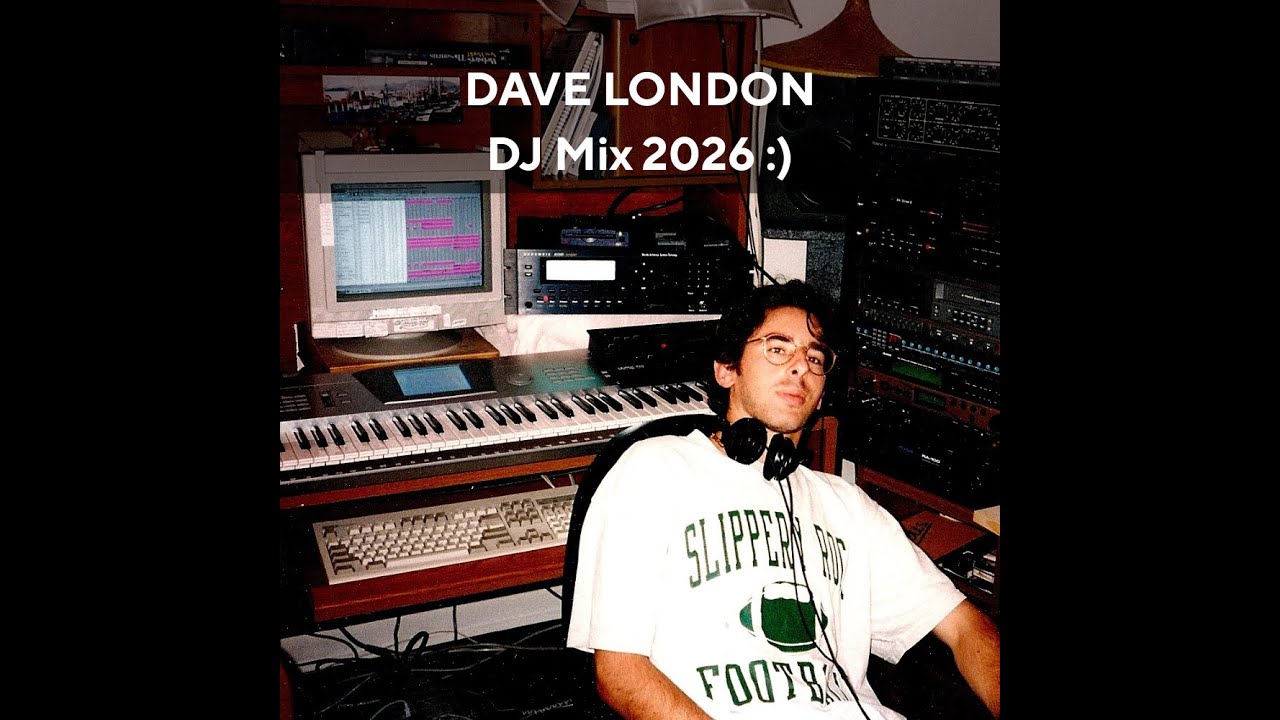 Dave London - 2026 DJ Mix 001