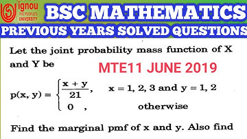 Bsc Mathematics | IGNOU | MTE11 | previous year Solved question |  2019 | Joint pmf to marginal pmf