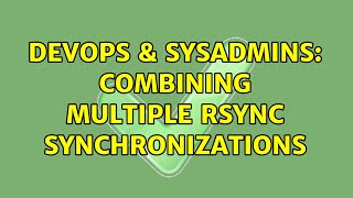 Famous DevOps & SysAdmins: Combining multiple Rsync synchronizations Net Worth
