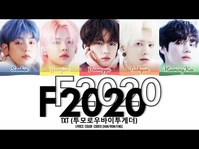 TXT - 'F2020 (ORIGINAL BY: AVENUE BEAT)' LYRICS COLOR CODED [HAN/ROM/ENG] (COVER) class=