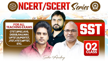 NCERT/SCERT SST Class 2 For All Teaching Exam By Sachin Academy Live 11am
