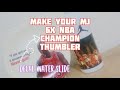 Jordan 6x NBA Champion, Tutorial custom tumblr botol minum decal water slide