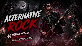 Alternative Rock 2026 🎸 Intense Modern Guitar Rock for Continuous Play