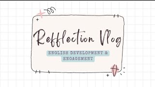 Reflection vlog EDE