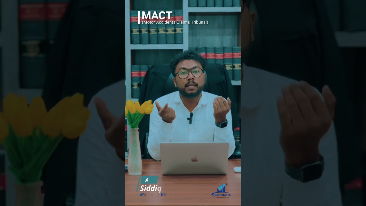 MACT (Motor Accidents Claims Tribunal)