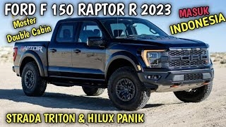 Ford F - 150 Raptor R 2023, Double Cabin Terbaru dari Ford yang Bikin, Strada Triton dan Hilux Panik