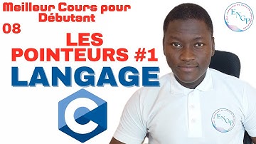 Langage C Pour Débutant - Chapitre 08 : Les pointeurs - Création et Initialisation