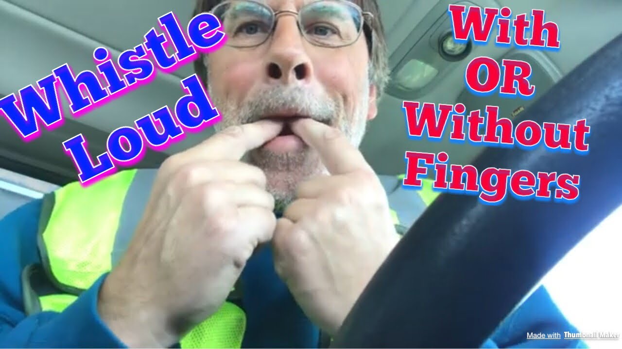How to whistle very loud with or without fingers YouTube