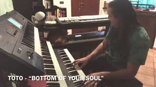 TOTO - “Bottom Of Your Soul”  piano solo by Alexandros Muscio 455 views 4 years ago 2 minutes, 21 seconds