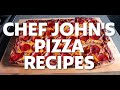 Chef John's Best Pizza Recipes