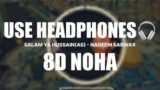 SALAM HUSSAIN - NADEEM SARWAR - 8D NOHA screenshot 4
