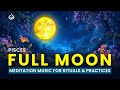 Full Moon in Pisces: Deep Meditation Music for Spiritual Practices & Awakening, Full Moon Meditation