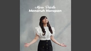 Video thumbnail of "Maria Priscilla - Menaruh Harapan"