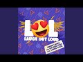 Lol laugh out loud feat carrie clark