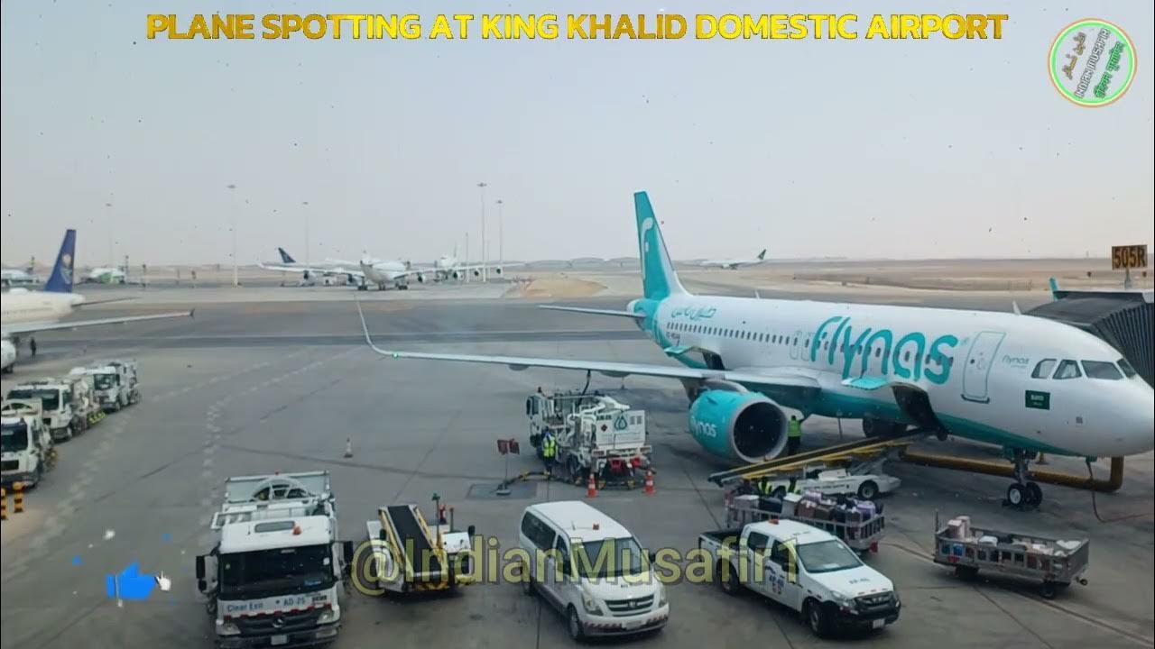 PLANE SPOTTING AT KING KHALID DOMESTIC AIRPORT IN RIYADH TERMINAL 5