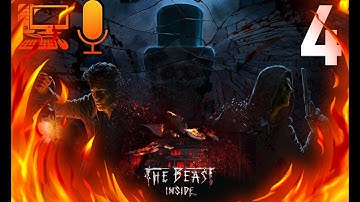 THE BEAST INSIDE Gameplay Walkthrough Part 4 [1080p HD 60FPS PC] - with Commentary
