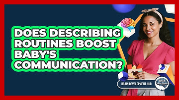 Does Describing Routines Boost Baby