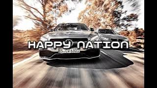 HAPPY NATION (S R)