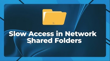 Slow Access in Network Shared Folders in Windows 11 [GUIDE]
