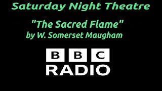 "The Sacred Flame" by W. Somerset Maugham - BBC Radio Saturday Night Theatre - Drama