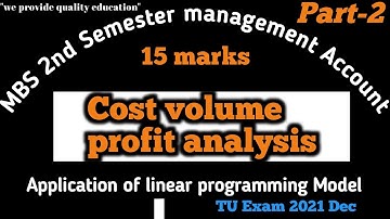 MBS 2nd Semester Account || linear programming model of CVP analysis || management account (part-1)