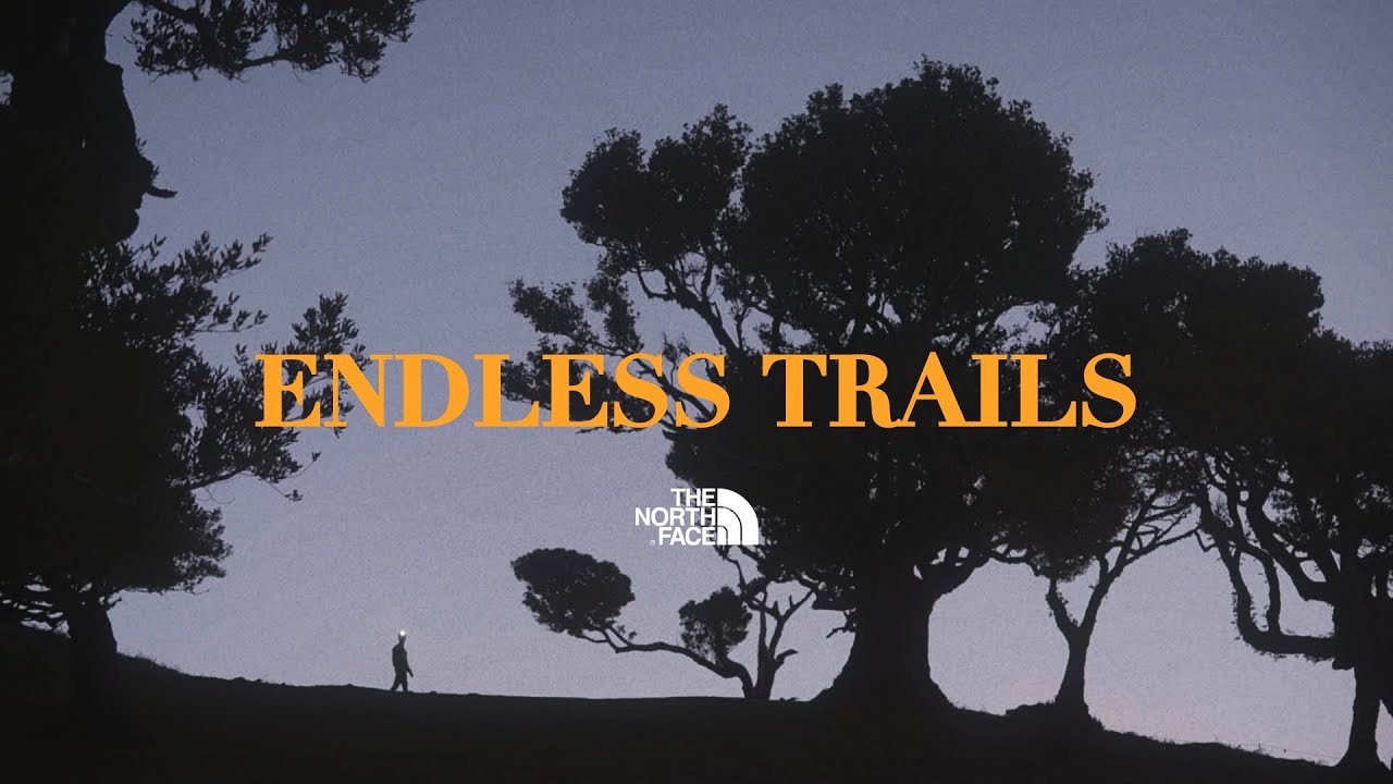 ENDLESS TRAILS | THE NORTH FACE