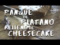 Como hacer panque de platano relleno de cheesecake