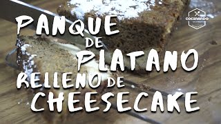 Como hacer panque de platano relleno de cheesecake