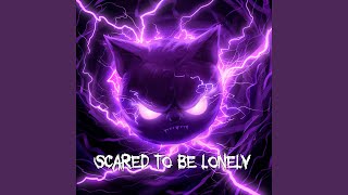 Scared To Be Lonely (Bass Boosted)