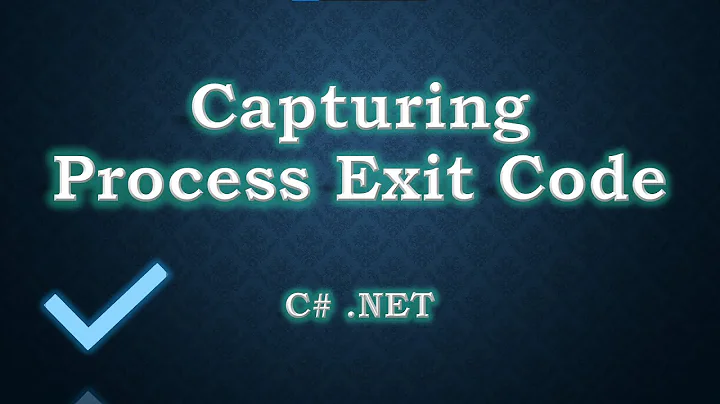 Capturing Process Exit Code in C# Net