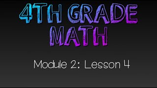 4th Grade: Module 2 - Lesson 4