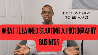 What To Expect Starting A Photography Business