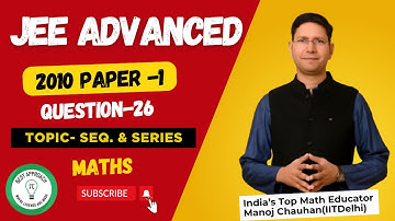 JEE Advanced 2010 Math Paper-1 Solution I Q26 I Manoj Chauhan Sir #jee #jeeadvanced #manoj_chauhan