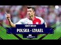 El. Euro 2020. Polska – Izrael 4:0 [SKRÓT MECZU]