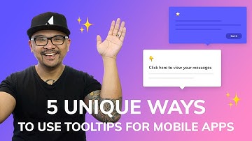 5 unique ways to use tooltips for mobile apps