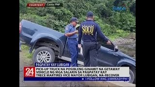 Posibleng Ginamit Na Getaway Vehicle Sa Pagpatay Kay Vice Mayor Lubigan, Na-Recover