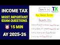 Income Tax Important Questions B.Com BBA | AY 2025-26 | Last Minute Revision | Taxxplain
