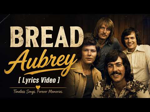 Bread - Aubrey [ Lyrics Video ] - Love Songs 1970s