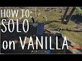 RUST: How to solo on Vanilla