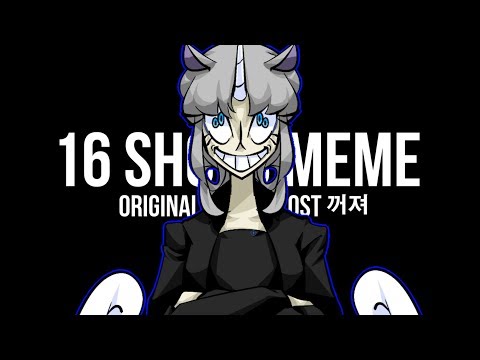 16 SHOTS original animation meme( reupload )